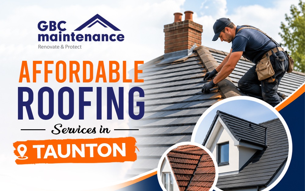 Affordable Roofing Services in Taunton