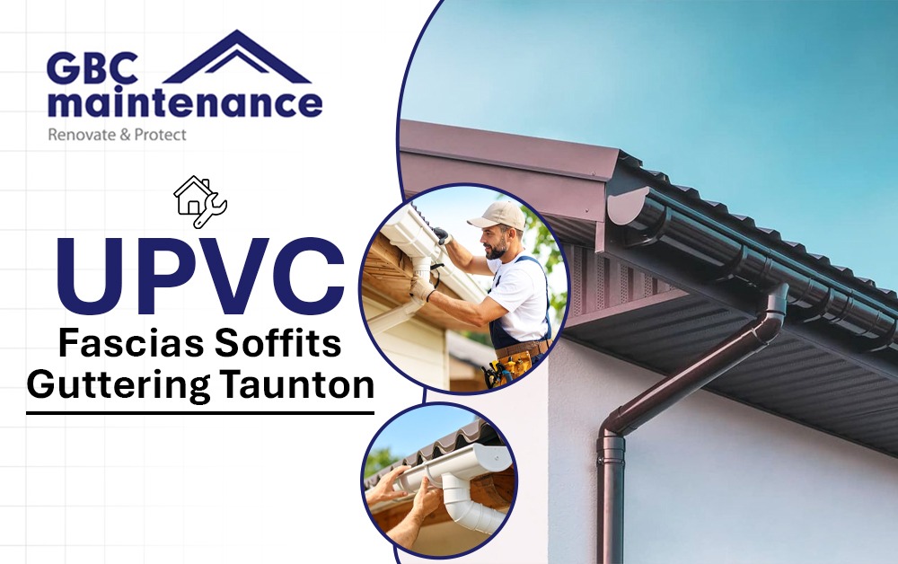 UPVC Fascias Soffits Guttering Taunton
